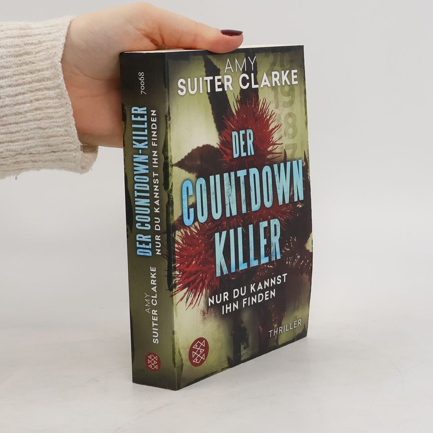 Amy Suiter Clarke Der Countdown-Killer - Nur du kannst ihn finden