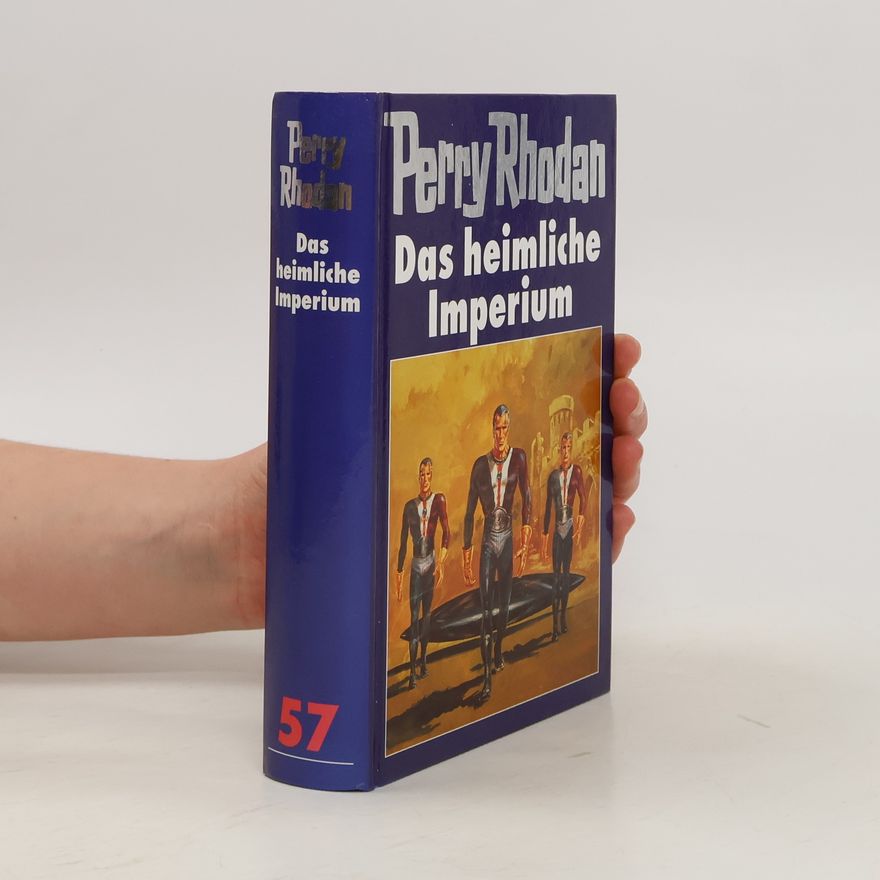 Various authors Perry Rhodan 57, Das heimliche Imperium