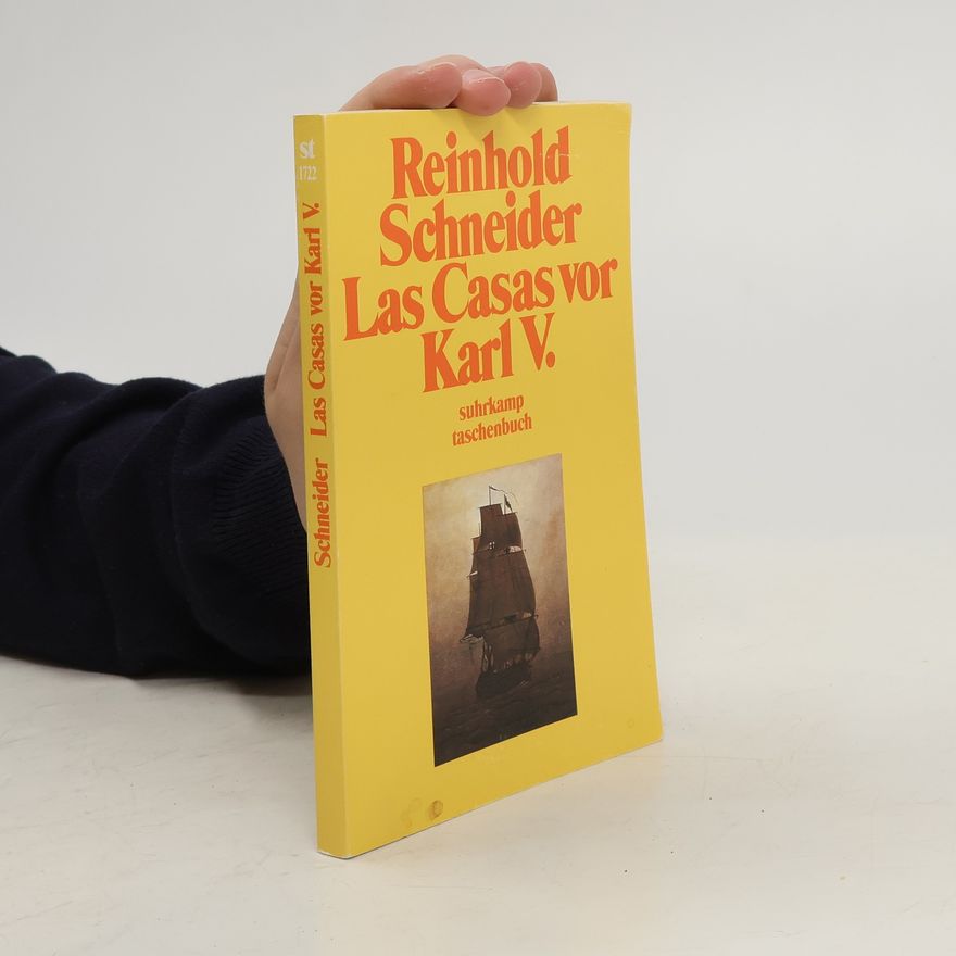 Reinhold Schneider Las Casas vor Karl V.