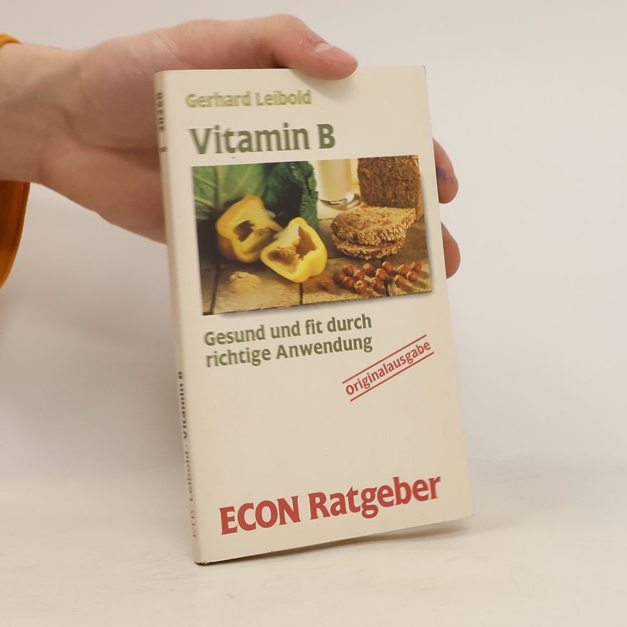 Gerhard Leibold Vitamin B