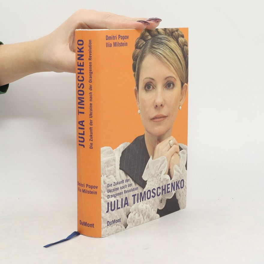 Ilia Milstein Die Geschichte der Julia Timoschenko
