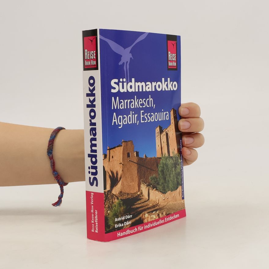Astrid Därr Reise Know-How Reiseführer Südmarokko mit Marrakesch, Agadir und Essaouira