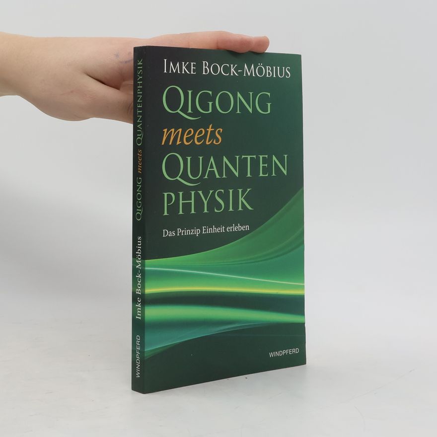 Imke Bock-Möbius Qigong meets Quantenphysik