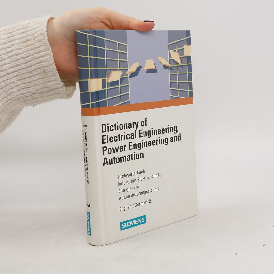Autorenkollektiv Dictionary of Electrical Engineering Power Engineering and Automation