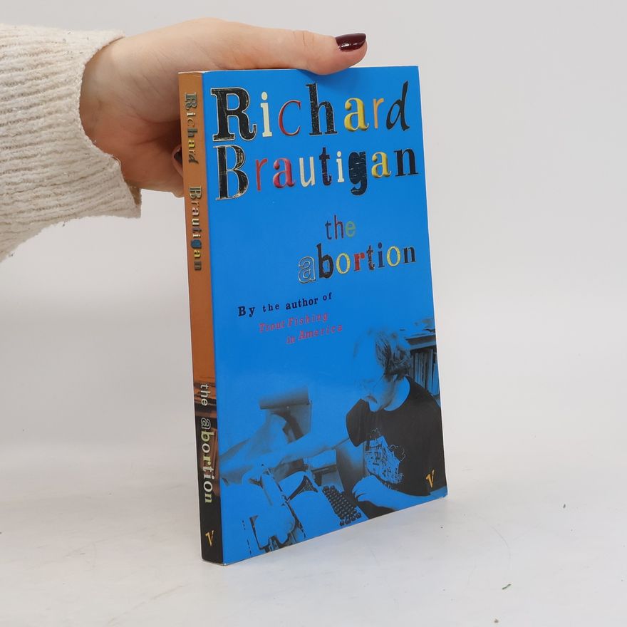 Richard Brautigan The Abortion
