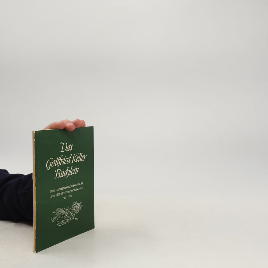 Gottfried Keller Das Gottfried Keller Büchlein