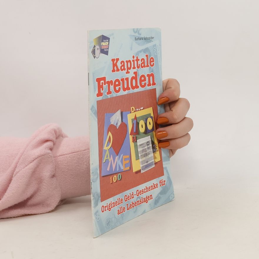 Barbara Schneider Kapitale Freuden