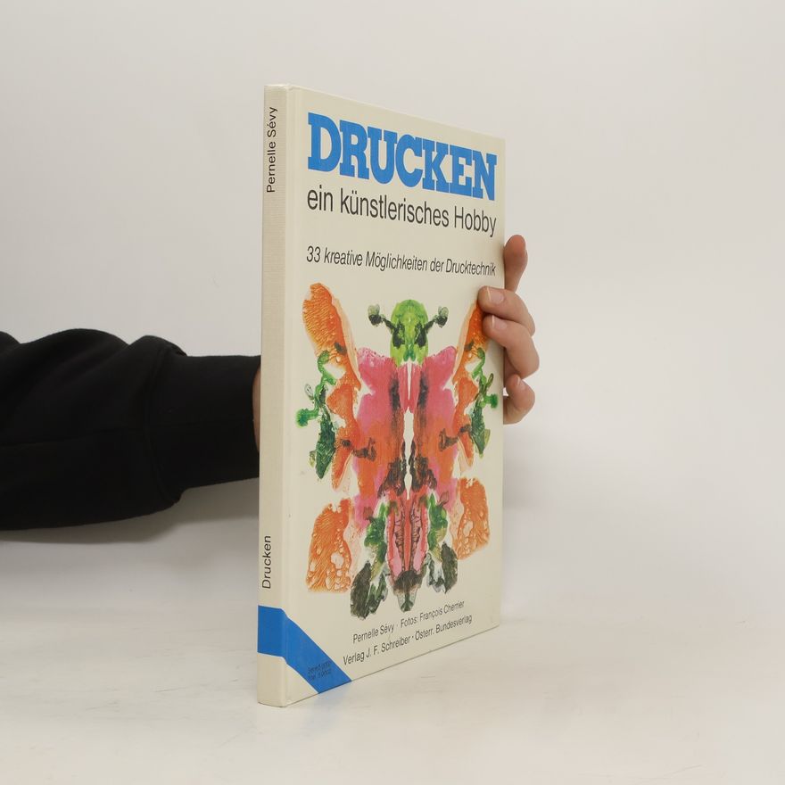 Pernelle Sévy Drucken, ein künstlerisches Hobby