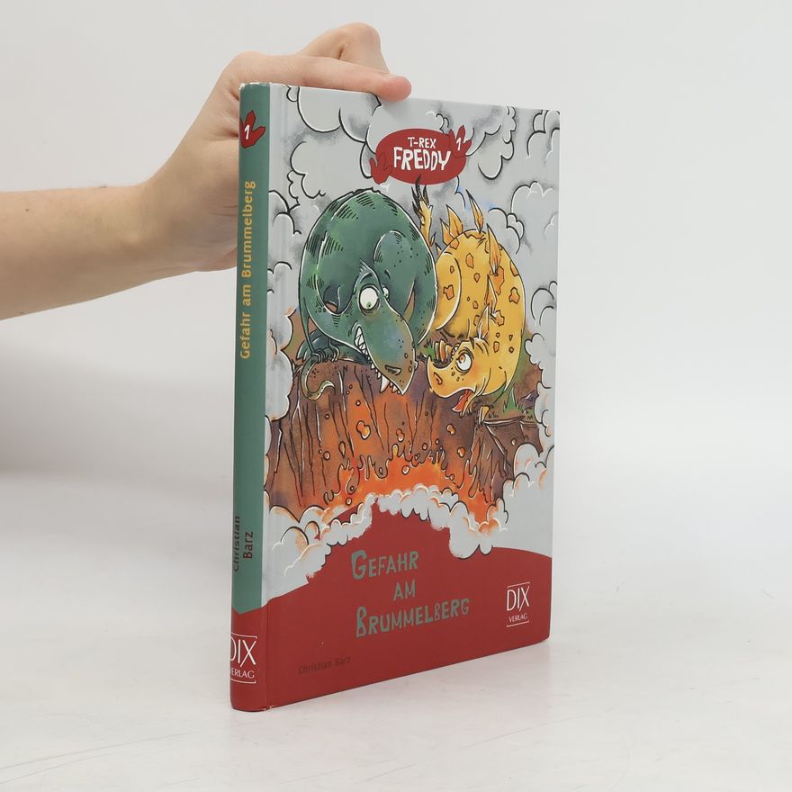 Christian Barz T-Rex Freddy 1. Gefahr am Brummelberg