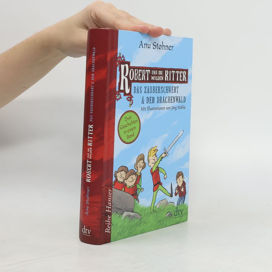 Anu Stohner Robert und die wilden Ritter