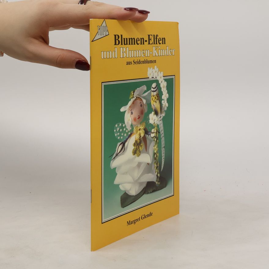 Margret Glende Blumen-Elfen und Blumen-Kinder