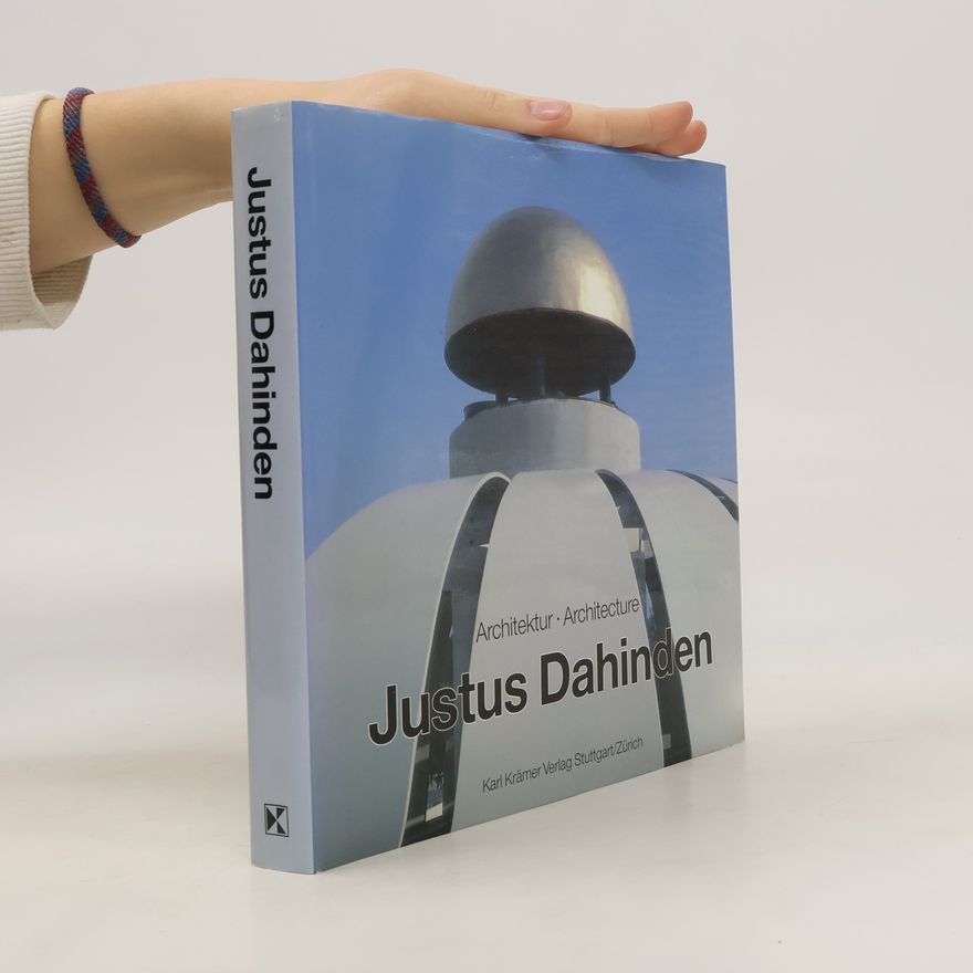 Justus Dahinden Architektur