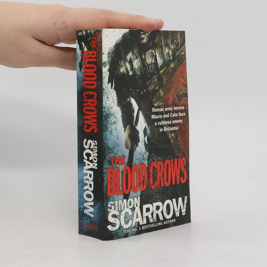 Simon Scarrow The Blood Crows. Die Blutkrähen, englische Ausgabe