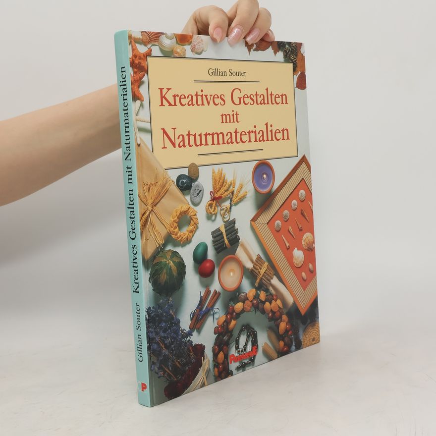Gillian Souter Kretives Gestalten mit Naturmaterialien