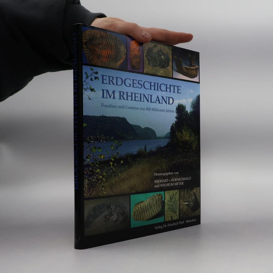 Wighart von Koenigswald Erdgeschichte im Rheinland
