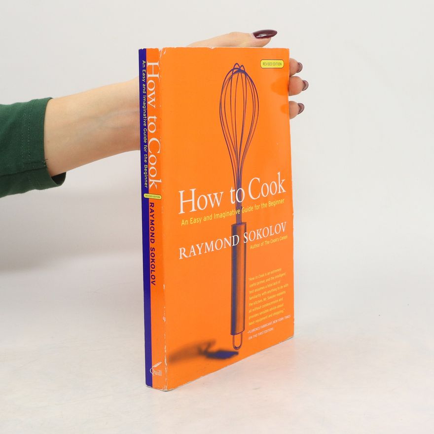 Raymond Sokolov How to Cook Revised Edition