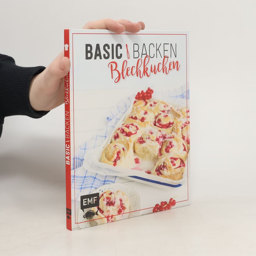 Emma Friedrichs Basic Backen - Blechkuchen