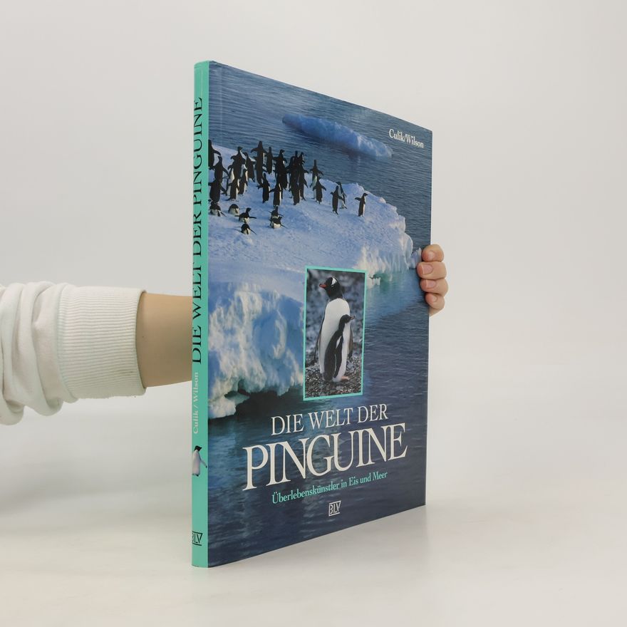 Boris M. Culik Die Welt der Pinguine