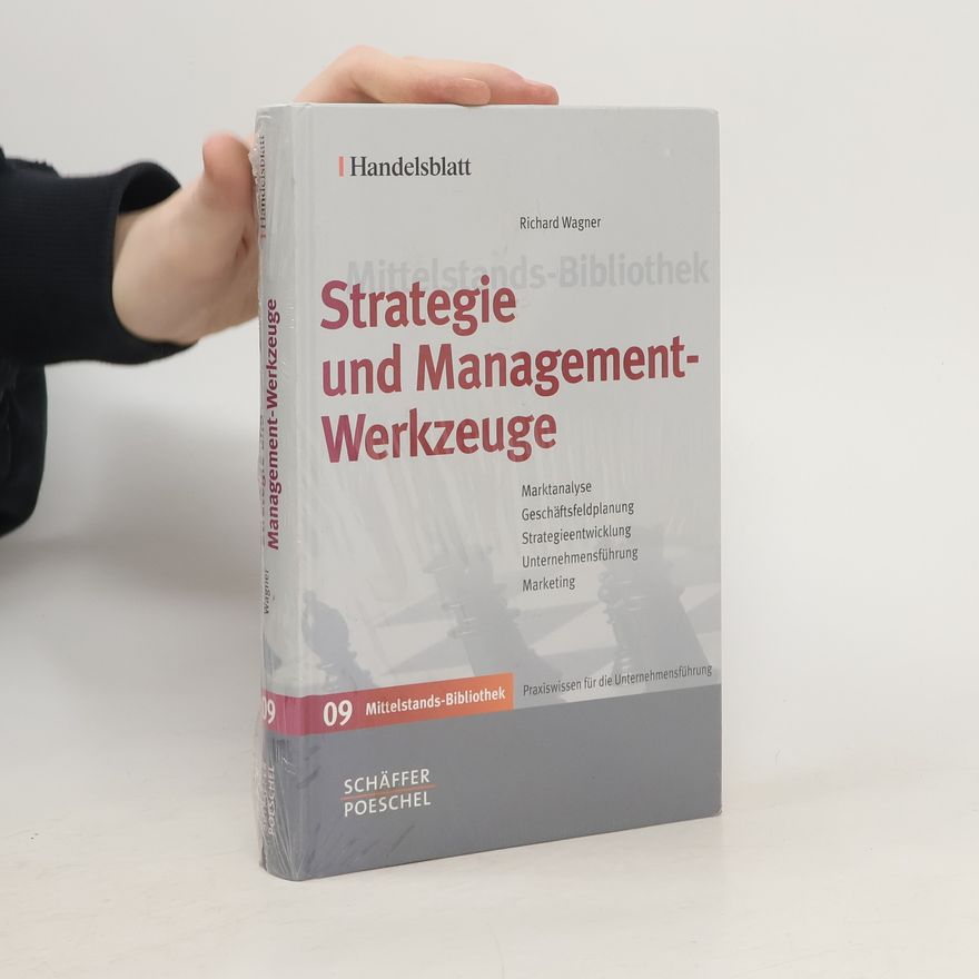Richard Wagner Strategie und Management-Werkzeuge