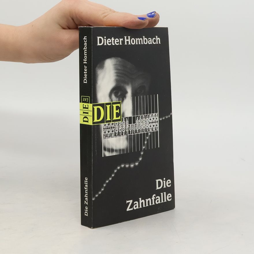 Dieter Hombach Die Zahnfalle