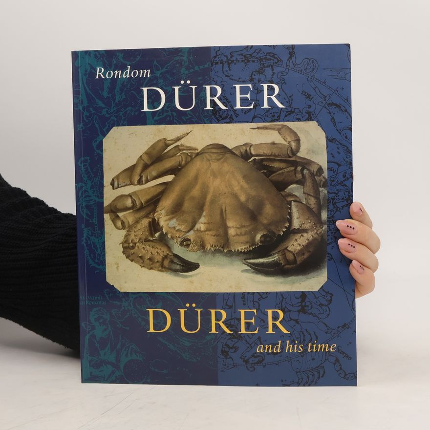 Till-Holger Borchert Rondom Dürer. Dürer and His Time