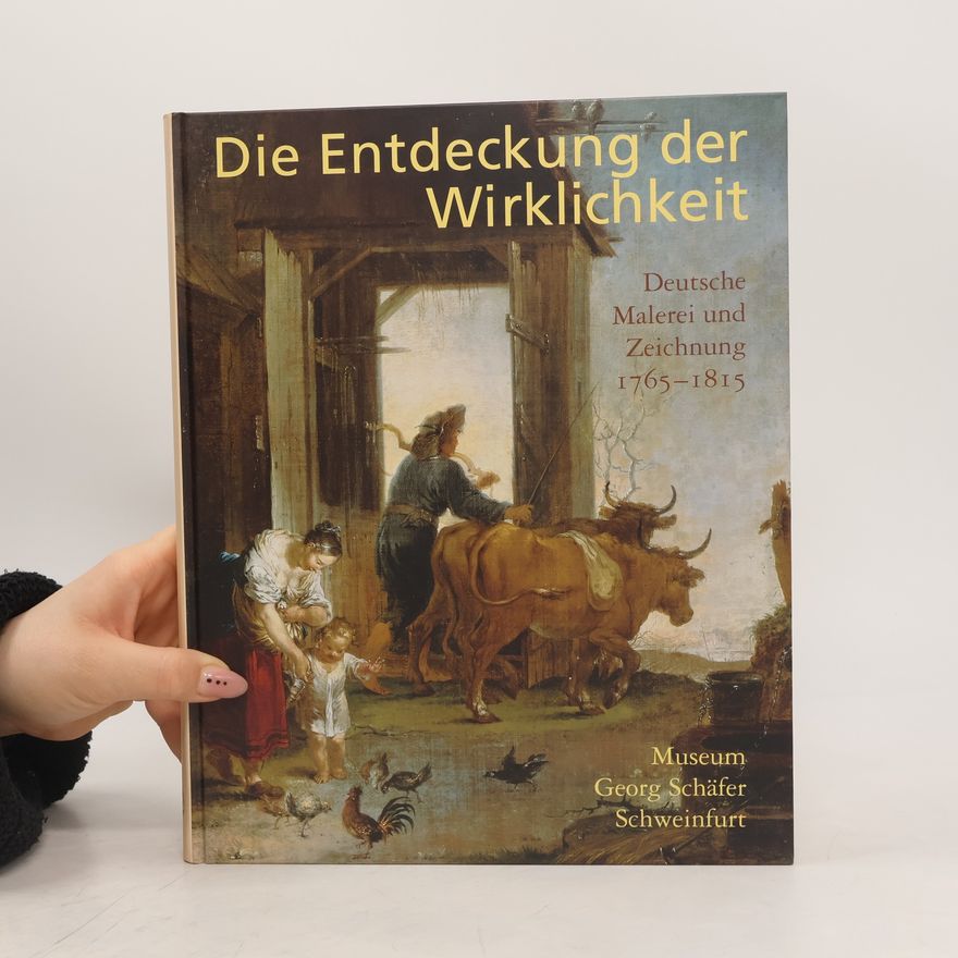 Bruno Bushart Die Entdeckung der Wirklichkeit