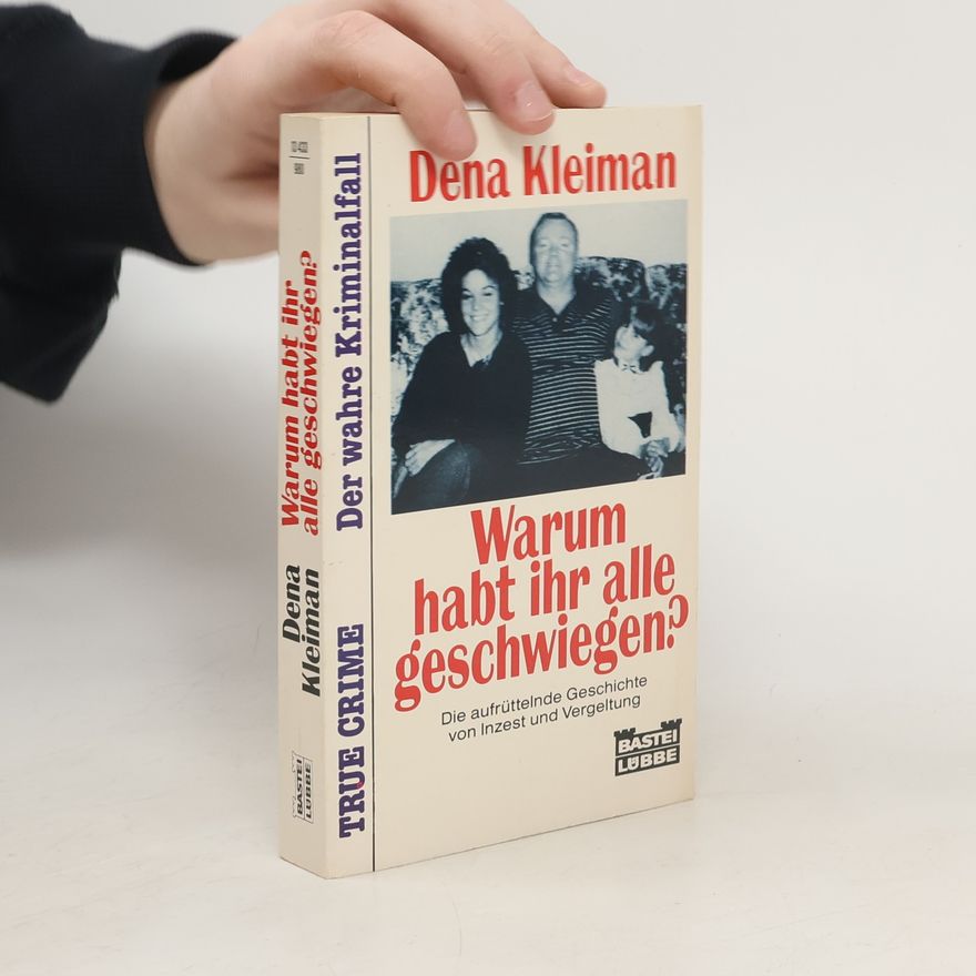 Dena Kleiman Warum habt ihr alle geschwiegen?