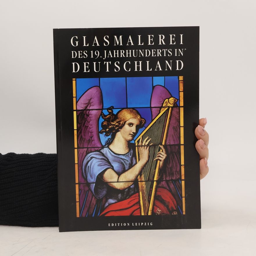 Autorenkollektiv Glasmalerei des 19. Jahrhunderts in Deutschland