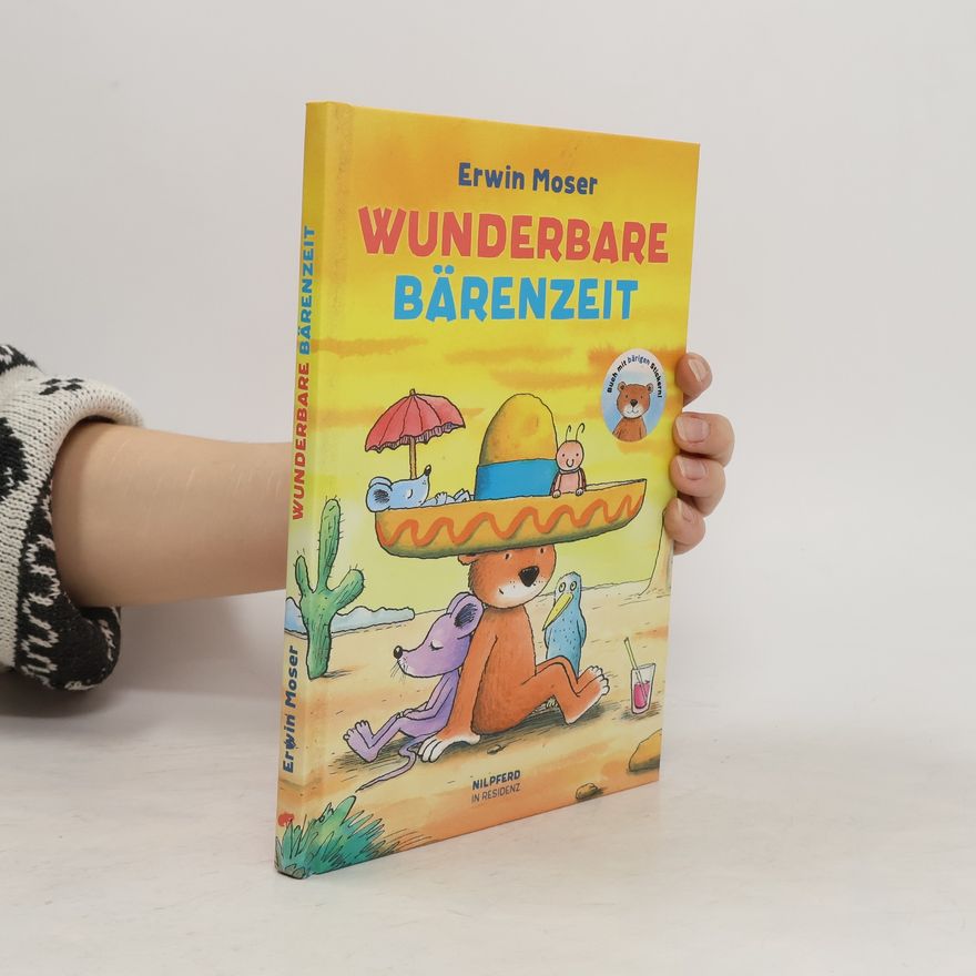 Erwin Moser Wunderbare Bärenzeit