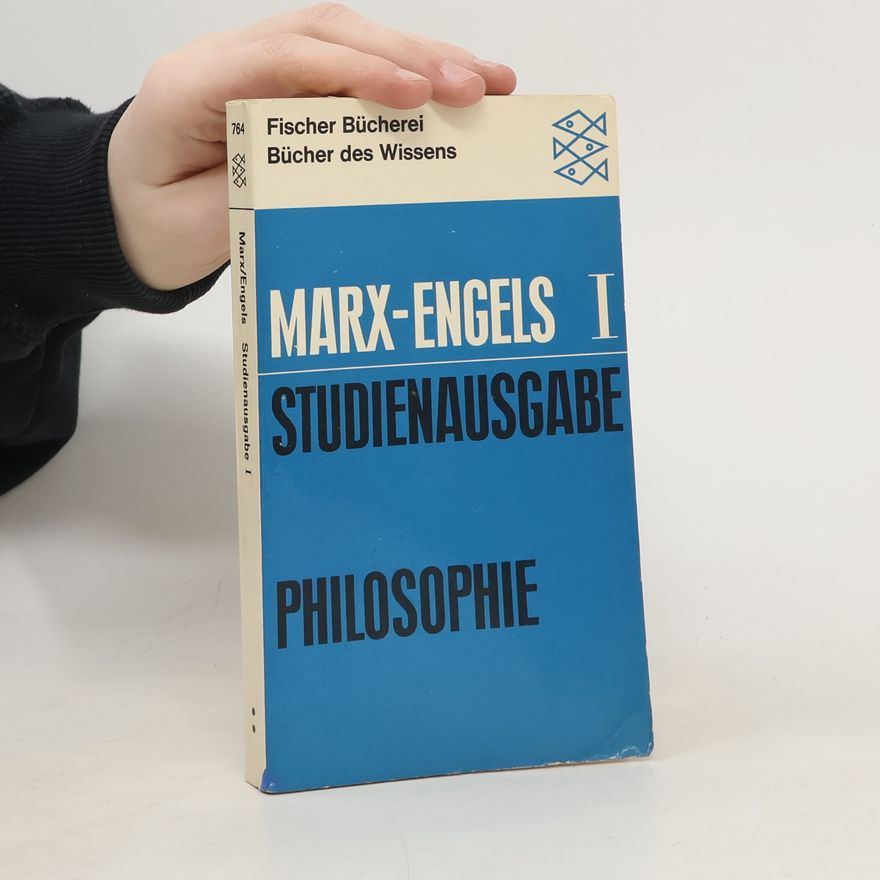 Karl Marx Studienausgabe I. Philosophie