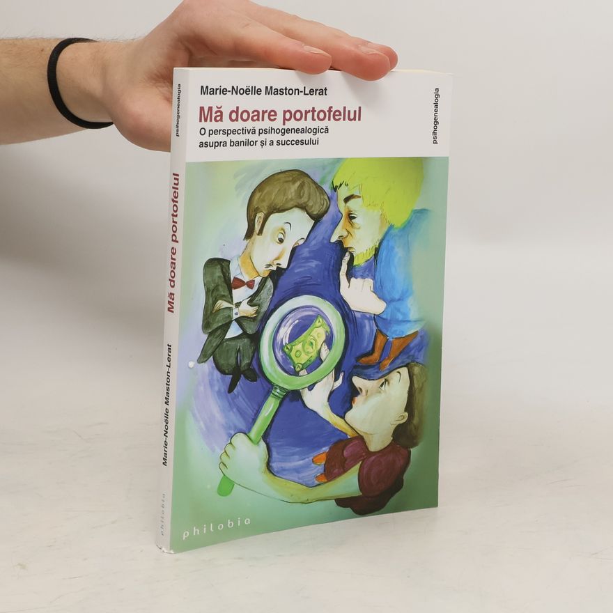 Marie-Noelle Maston-Lerat Ma doare portofelul
