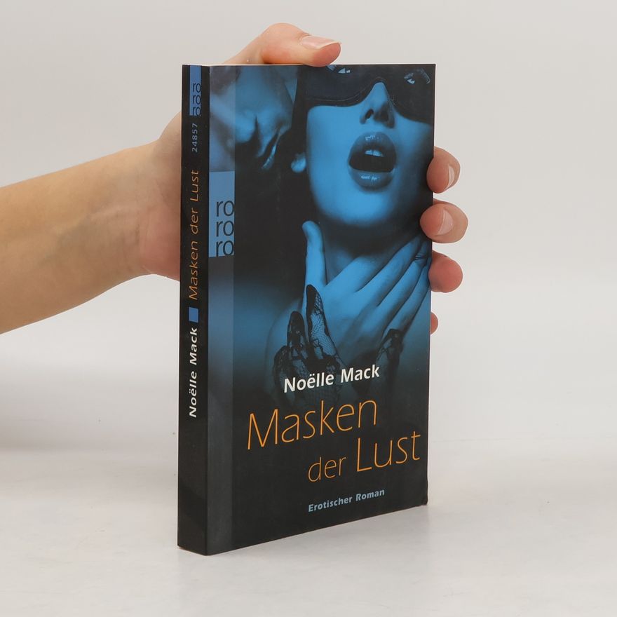 Noelle Mack Masken der Lust