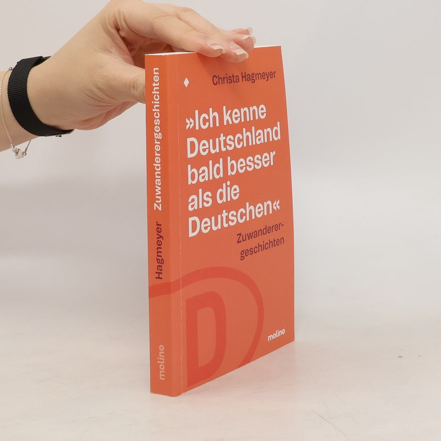 Christa Hagmeyer Ich kenne Deutschland bald besser als die Deutschen