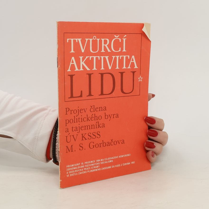 Mikhail Gorbachev Tvůrčí aktivita lidu