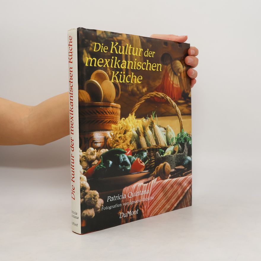Patricia Quintana Die Kultur der mexikanischen Küche