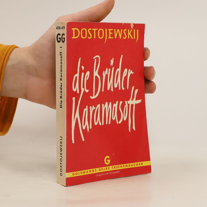 Fjodor Michajlovič Dostojevskij Die Brüder Karamasoff