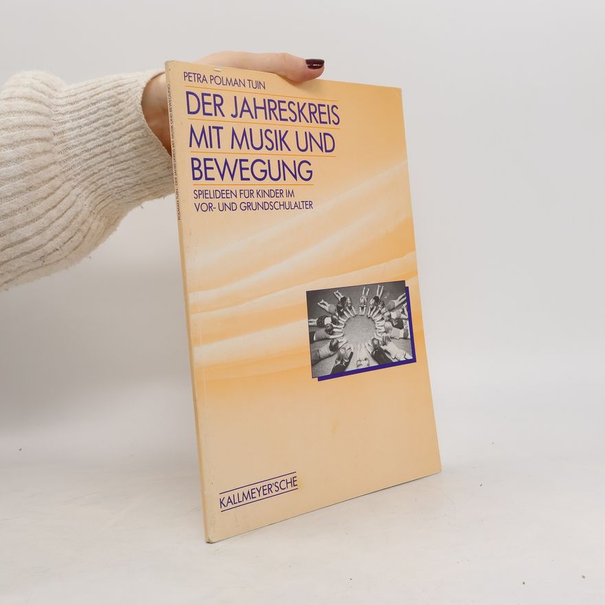 Petra Polman Tuin Der Jahreskreis mit Musik und Bewegung