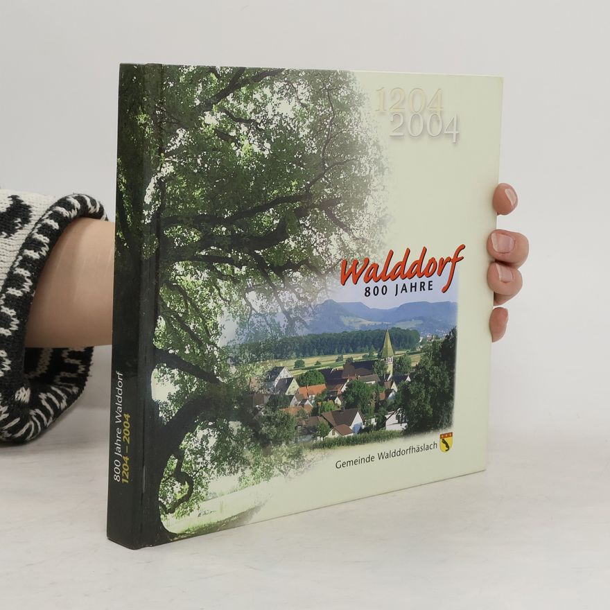 Collectif d'auteurs Walddorf 800 Jahre 1204-2004