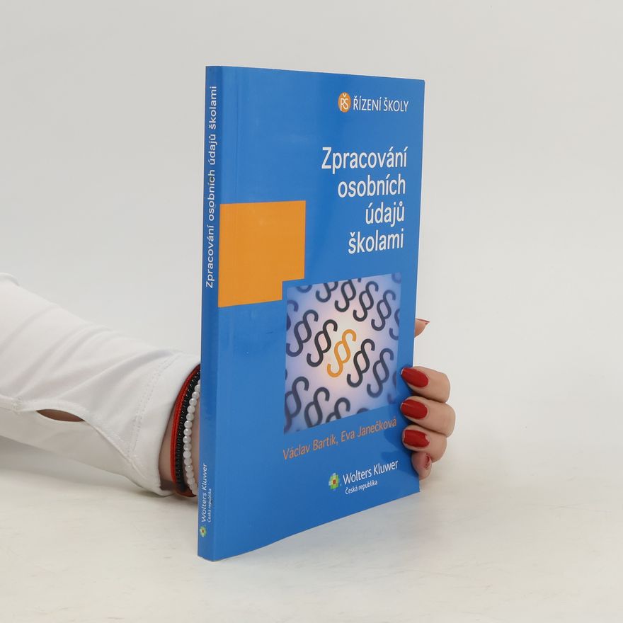 Eva Janěcková Zpracování osobních údajů školami