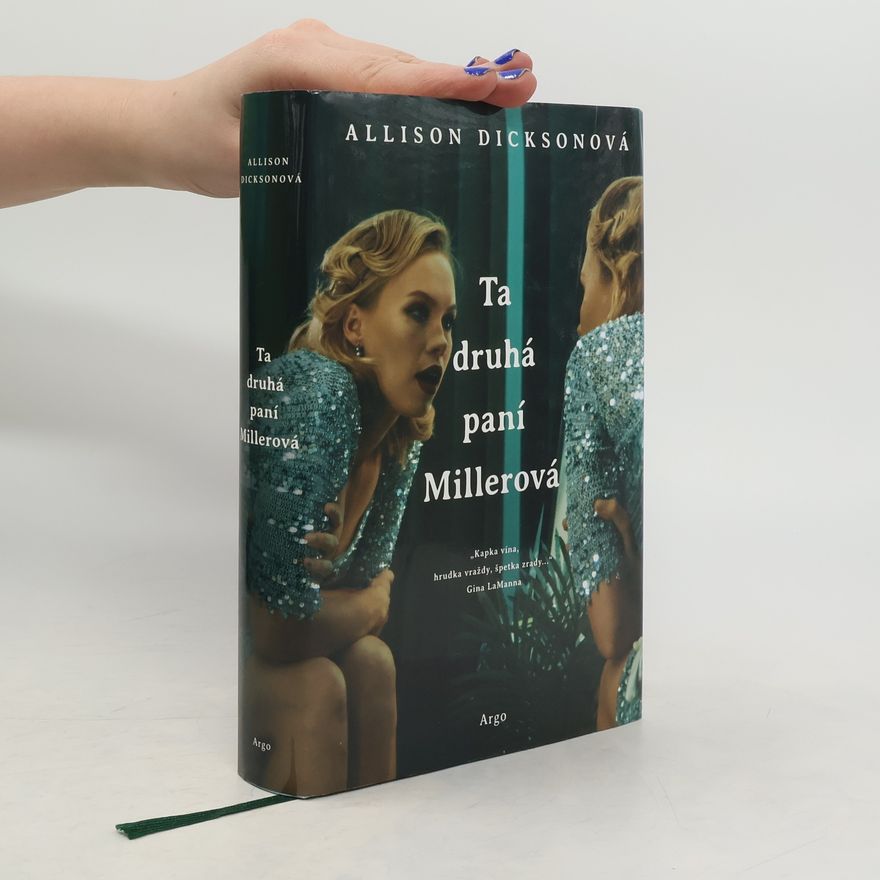 Allison Dickson Ta druhá paní Millerová