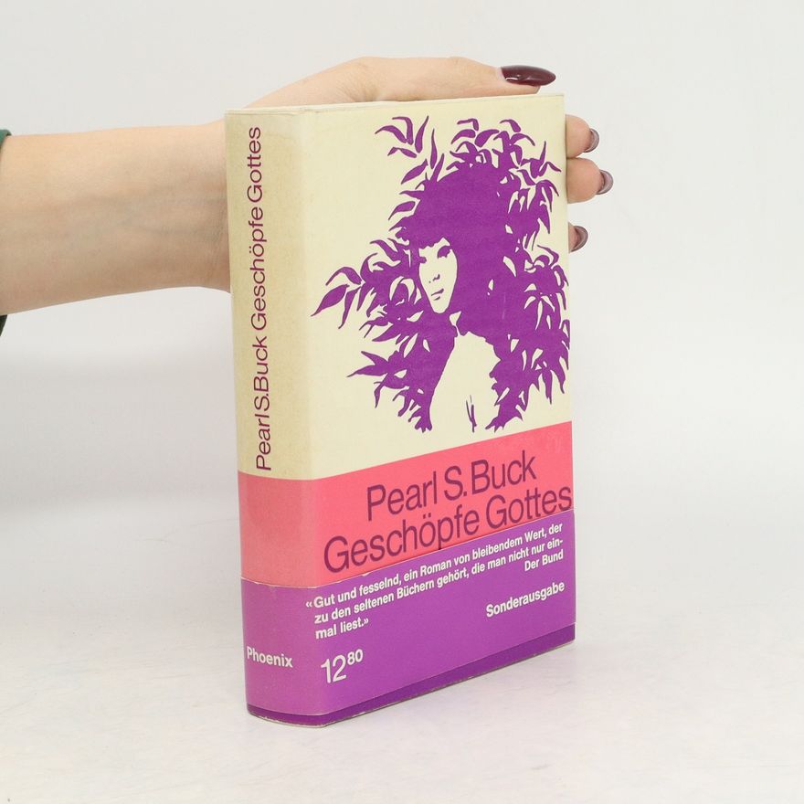 Pearl S. Buck Geschöpfe Gottes