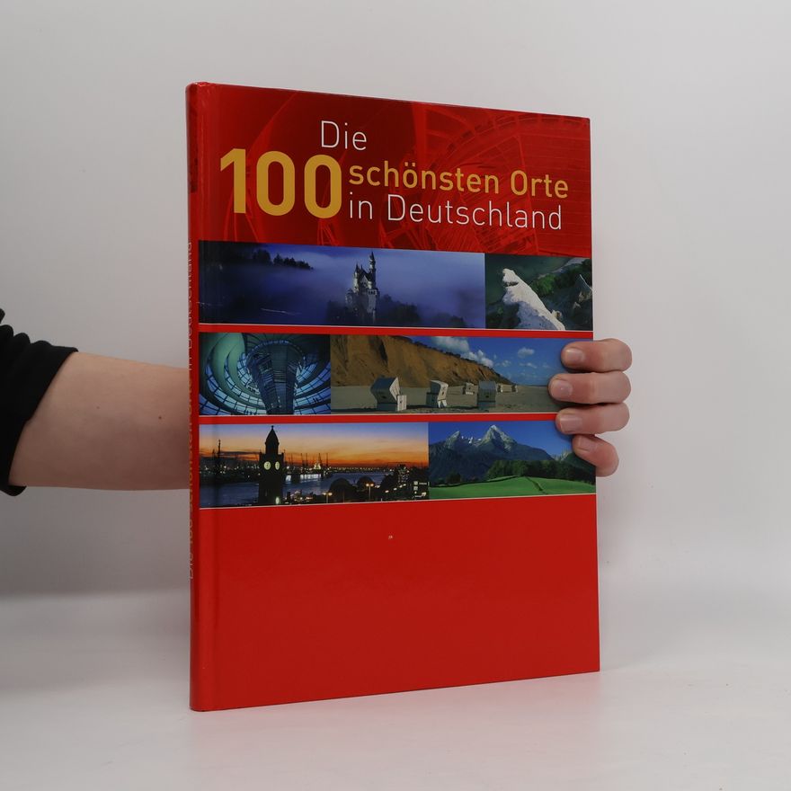 Various authors Die 100 schönsten Orte in Deutschland