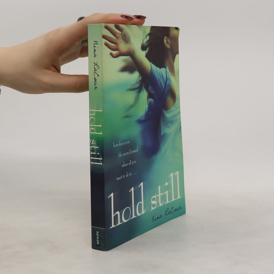 Nina LaCour Hold Still