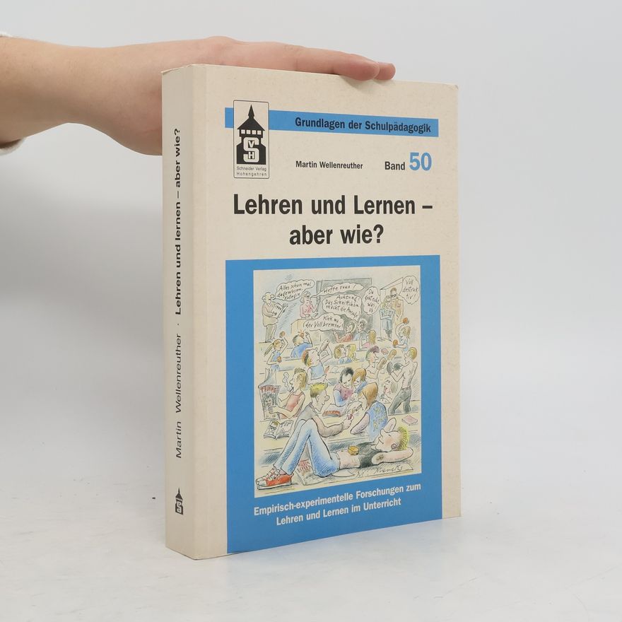 Martin Wellenreuther Lehren und Lernen - aber wie?