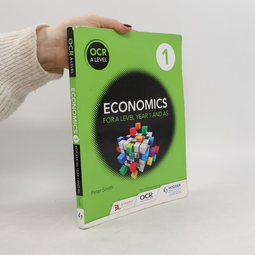 Peter Smith Economics For a Level Year 1 and As