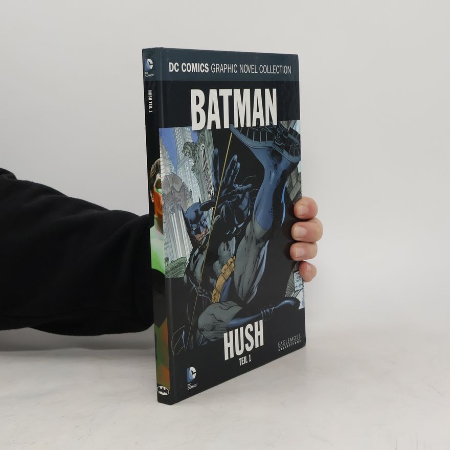 Autorenkollektiv Batman. Hush. Teil 1