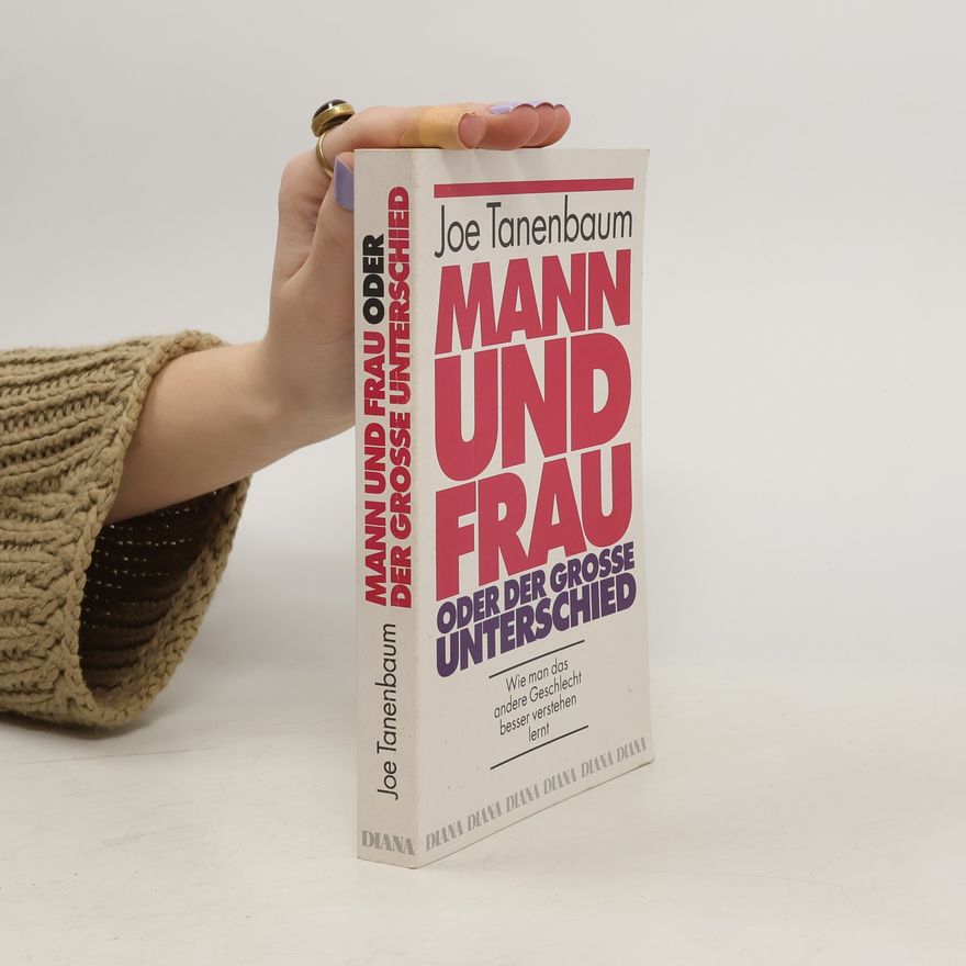 Joe Tanenbaum Mann und Frau. Oder der grosse Unterschied