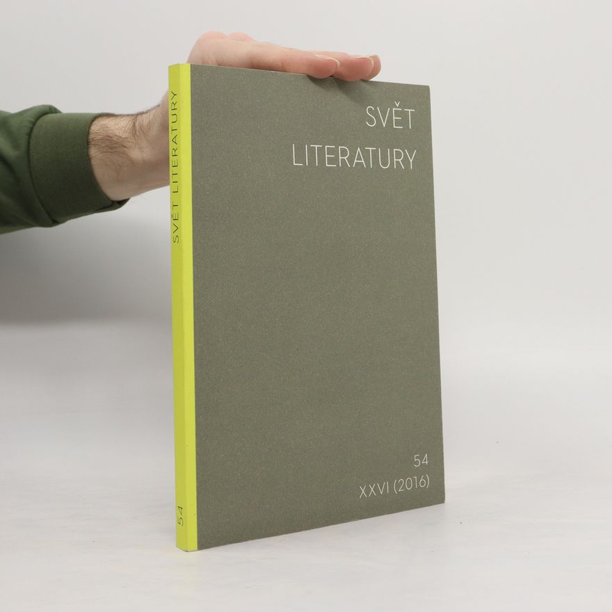 Kolektiv autorů Svět literatury 54. ročník XXVI (2016)