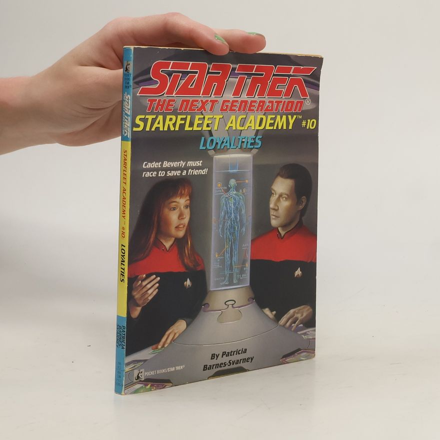 Patricia L. Barnes Svarney Star Trek. The Next Generation Starfleet Academy 10. Loyalties