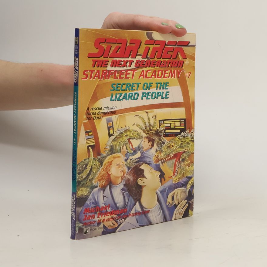 Michael Jan Friedman Star Trek: The Next Generation. 7., The secret of the lizard people